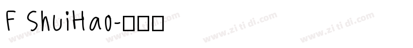 F ShuiHao字体转换